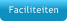 Faciliteiten